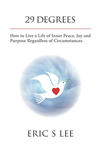 Beispielbild fr 29 Degrees: How To Live A Life Of Inner Peace, Joy And Purpose Regardless Of Circumstances zum Verkauf von ThriftBooks-Atlanta