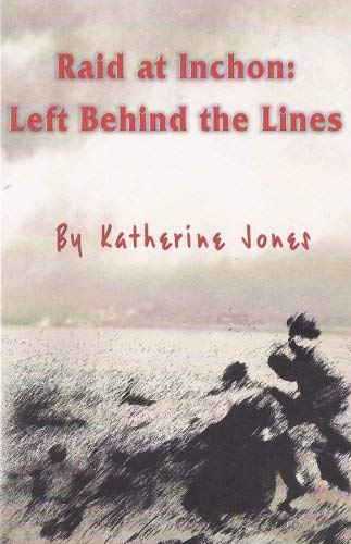 Stock image for Raid at Inchon: Left Behind the Lines for sale by ThriftBooks-Dallas