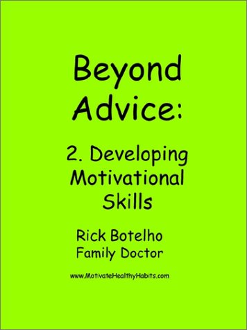 Stock image for Beyond Advice: 2. Developing Motivational Skills for sale by ThriftBooks-Atlanta