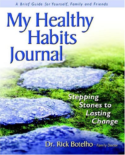 Stock image for My Healthy Habits Journal: Stepping Stones to Lasting Change for sale by ThriftBooks-Dallas