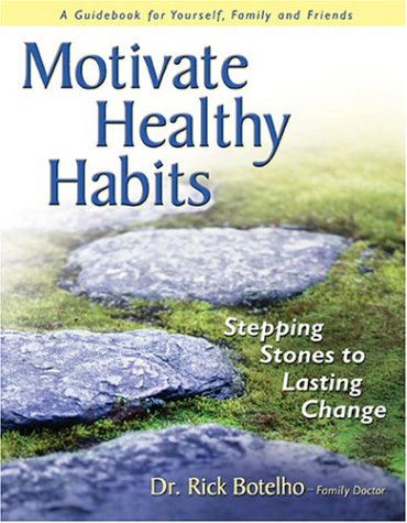 Stock image for Motivate Healthy Habits: Stepping Stones To Lasting Change for sale by HPB-Ruby