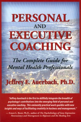 Beispielbild fr Personal and Executive Coaching: The Complete Guide for Mental Health Professionals zum Verkauf von BooksRun