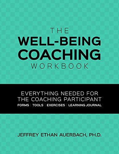 Stock image for Well-Being Coaching Workbook: Everything Needed for the Coaching Participant for sale by Byrd Books