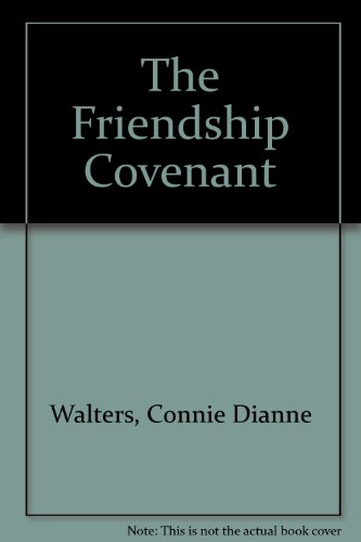 Stock image for The Friendship Covenant for sale by Ezekial Books, LLC