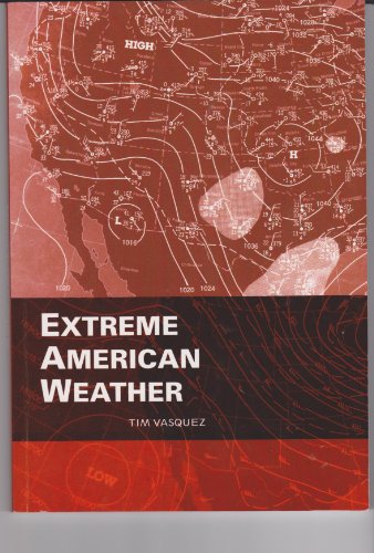 Stock image for Extreme American Weather for sale by ThriftBooks-Atlanta