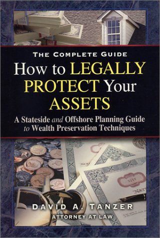 9780970684400: How to Legally Protect Your Assets (Book & DVD) by David A. Tanzer (2009) Hardcover