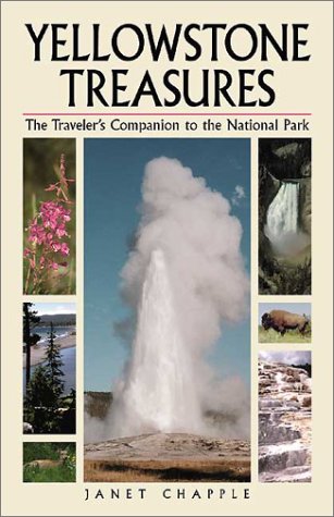 Stock image for Yellowstone Treasures: The Traveler's Companion to the National Park for sale by Wonder Book