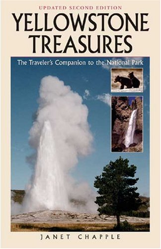 Stock image for Yellowstone Treasures : The Traveler's Companion to the National Park for sale by Better World Books