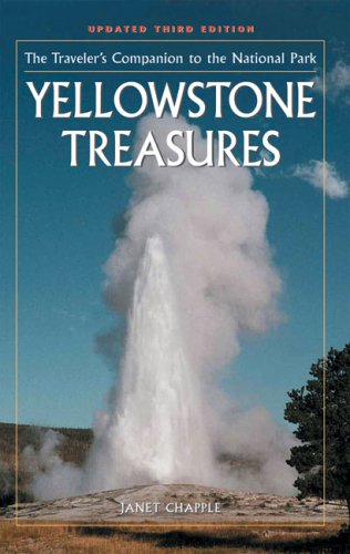 Stock image for Yellowstone Treasures: The Traveler's Companion to the National Park for sale by Jenson Books Inc