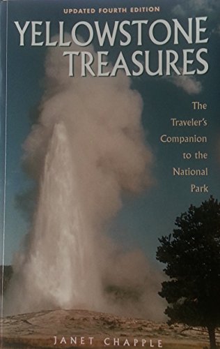 Stock image for Yellowstone Treasures : The Traveler's Companion to the National Park for sale by Better World Books