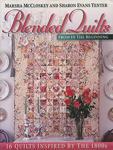Stock image for Blended Quilts from in the beginning for sale by Go4Books
