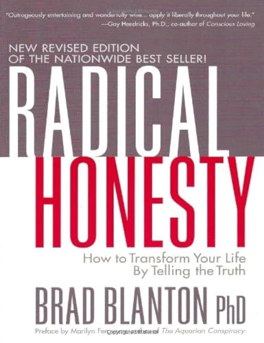 Imagen de archivo de Radical Honesty: How to Transform Your Life by Telling the Truth a la venta por SecondSale