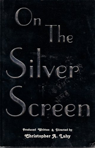 9780970698216: On the Silver Screen