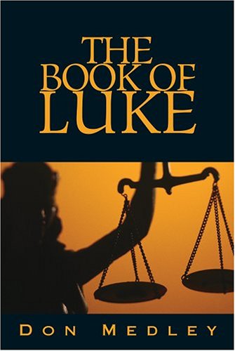 Beispielbild fr The Book of Luke zum Verkauf von BooksRun