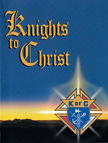 Stock image for Knights to Christ, Daily Devotions for Knights Seeking Christ for sale by SecondSale