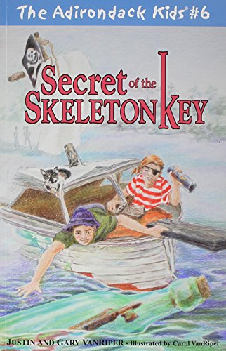 Stock image for The Adirondack Kids #6: Secret of the Skeleton Key for sale by SecondSale