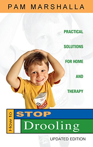 Beispielbild fr How to Stop Drooling: Practical Solutions for Home and Therapy zum Verkauf von gwdetroit