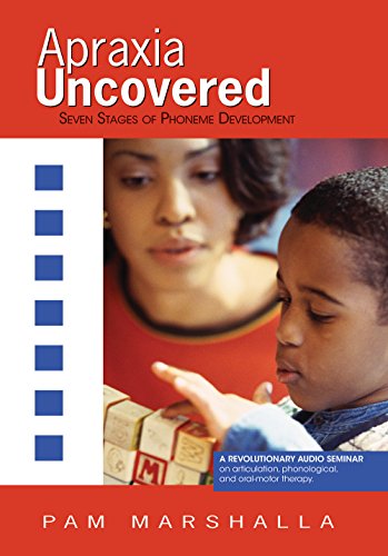 Beispielbild fr Apraxia Uncovered: Seven Stages Of Phoneme Development zum Verkauf von ThriftBooks-Atlanta
