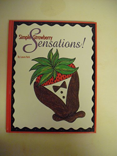 Simple Strawberry Sensations!