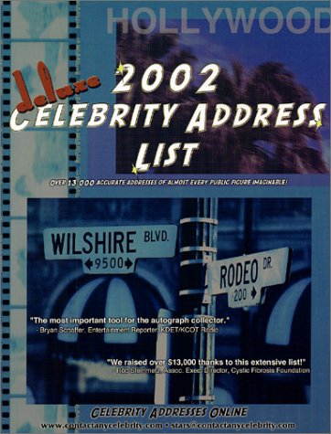 Stock image for 2002 Deluxe Celebrity Address List: Over 13,000 Accurate Addresses of Almost Every Public Figure Imaginable! for sale by Mispah books