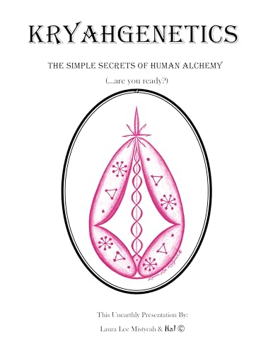 Stock image for Kryahgenetics: The Simple Secrets of Human Alchemy for sale by ThriftBooks-Atlanta