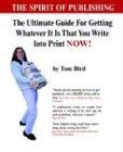 Imagen de archivo de Spirited Publishing: How to Get Your Writing Into Print Now! a la venta por Ergodebooks