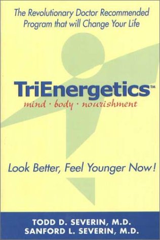 9780970727114: Trienergetics: Look Better, Feel Younger Now!
