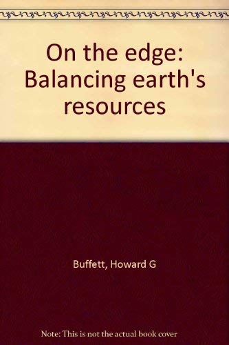 Stock image for On the Edge: Balancing Earth's Resources for sale by ThriftBooks-Dallas