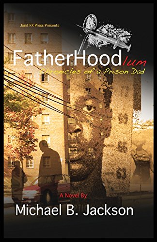 Stock image for FatherHoodlum: Chronicles of a Prison Dad for sale by ThriftBooks-Dallas