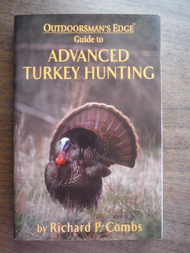 Beispielbild fr Advanced Turkey Hunting zum Verkauf von Better World Books