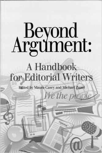 Beispielbild fr Beyond Argument: A Handbook for Editorial Writers (Writers) zum Verkauf von Ed's Editions LLC, ABAA