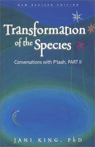 Beispielbild fr Transformation of the Species (Conversations with P'taah, Part 2) zum Verkauf von First Landing Books & Arts