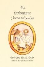 9780970759719: Title: The Enthusuastic Home Schooler