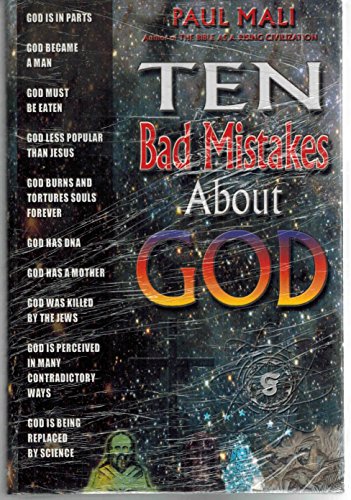 Ten bad mistakes about God (9780970761705) by Mali, Paul