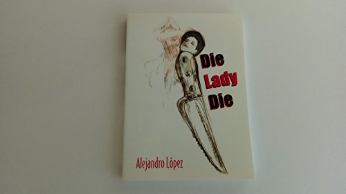 Imagen de archivo de Die, Lady, Die a la venta por Revaluation Books