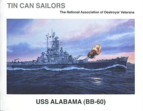 Stock image for Tin Can Sailors: USS Alabama (BB-60) The National Association of Destroyer Veterans for sale by Wonder Book