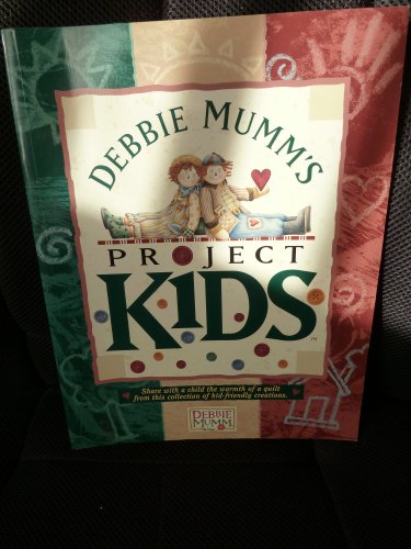 Beispielbild fr Debbie Mumm's project kids zum Verkauf von Wonder Book