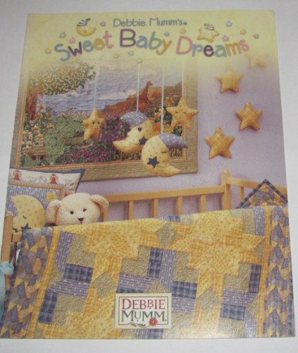 Stock image for Debbie Mumm's Sweet Baby Dreams for sale by Gulf Coast Books