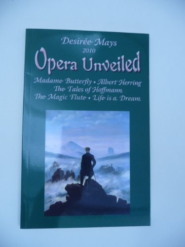 Beispielbild fr Opera Unveiled 2010 zum Verkauf von Wonder Book