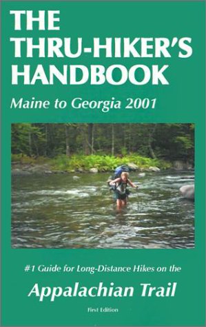 9780970791603: The Thru-Hiker's Handbook: Maine to Georgia 2001 (Thru-Hiker's Handbooks) [Idioma Ingls]