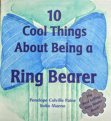 Stock image for 10 Cool Things about Being a Ring Bearer for sale by SecondSale