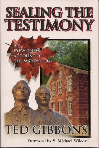 Stock image for Sealing the Testimony: An Eyewitness Account of the Martyrdom for sale by SecondSale