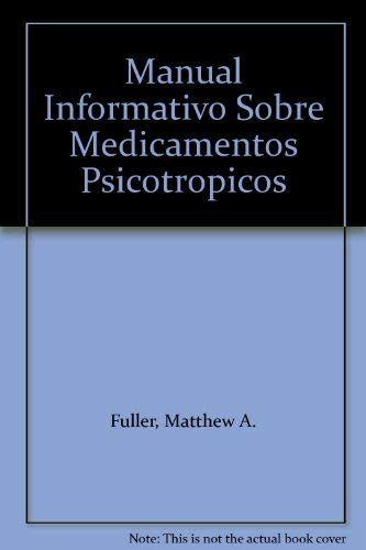 Stock image for Manual Informativo Sobre Medicamentos Psicotropicos for sale by Midtown Scholar Bookstore