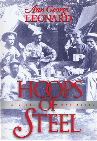 Beispielbild fr Hoops of Steel: A Civil War Novel zum Verkauf von Wonder Book