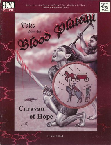Stock image for Tales from the Blood Plateau: Caravan of Hope for sale by Books From California