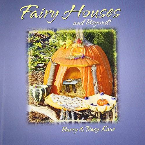 9780970810465: Fairy Houses and Beyond!
