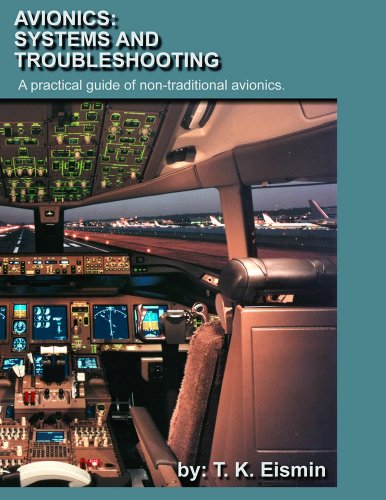 Stock image for Avionics: Systems and troubleshooting : a practical guide to non-traditional avionics for sale by HPB-Red