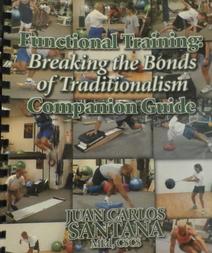 Imagen de archivo de Functional Training: Breaking the Bonds of Traditionalism (Companion Guide) a la venta por Patrico Books
