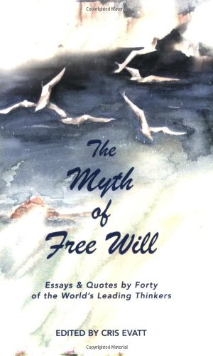Stock image for The Myth of Free Will, Vol. 1 for sale by HPB-Diamond