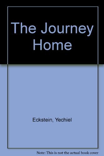 Stock image for The Journey Home: An Orthodox Rabbi and a Christian Journalist See Israel Through Each Other's Eyes and Strengthen Their Faith for sale by SecondSale